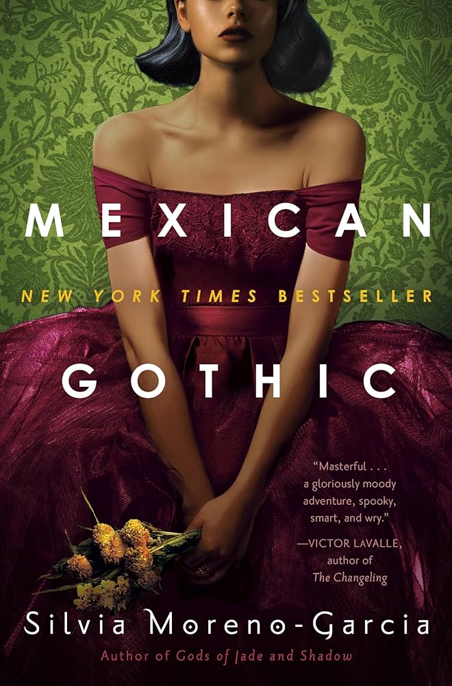 cover of mexican gothic by silvia moreno-garcia